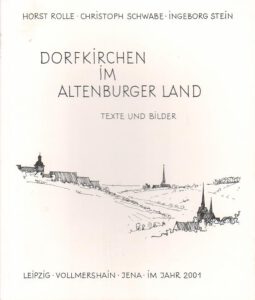 Christoph Schwabe: Dorfkirchen im Altenburger Land