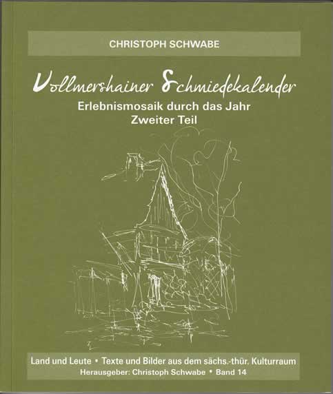 Christoph Schwabe: Vollmershainer Schmiedekalender 2. Teil